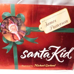 SANTA KID by JAMES PATTERSON Illustrated Book